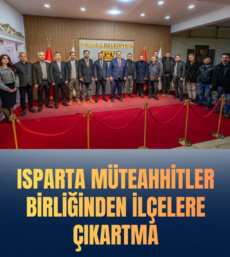 Isparta Müteahhitler Birliğinden İlçelere Çıkartma